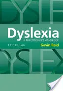 Dyslexia: Príručka pre praktického lekára - Dyslexia: A Practitioner's Handbook