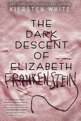 Temný zostup Elizabeth Frankensteinovej - The Dark Descent of Elizabeth Frankenstein
