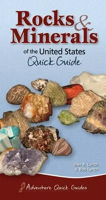 Horniny a minerály Spojených štátov: Rýchly sprievodca - Rocks & Minerals of the United States: Quick Guide