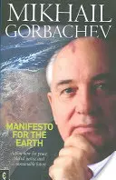 Manifest pre Zem: Akcia teraz za mier, globálnu spravodlivosť a udržateľnú budúcnosť - Manifesto for the Earth: Action Now for Peace, Global Justice and a Sustainable Future