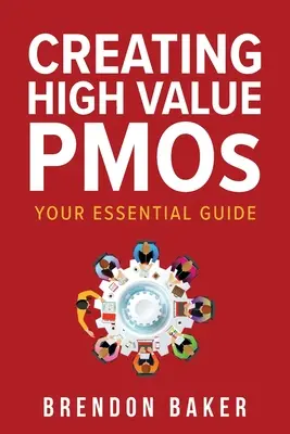 Vytváranie PMO s vysokou hodnotou: Váš základný sprievodca - Creating High Value PMOs: Your Essential Guide