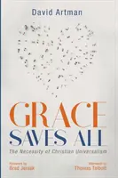 Milosť zachraňuje všetko - Grace Saves All