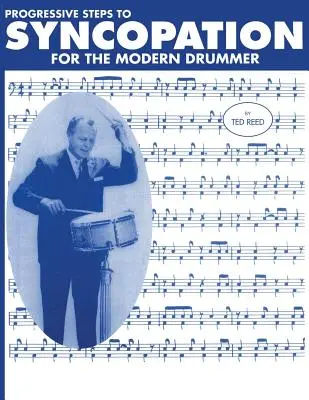 Progresívne kroky k synkopovaniu pre moderného bubeníka - Progressive Steps to Syncopation for the Modern Drummer