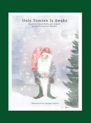 Len Tomten sa prebúdza - Only Tomten Is Awake