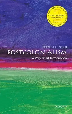 Postkolonializmus: A Very Short Introduction (Veľmi krátky úvod) - Postcolonialism: A Very Short Introduction