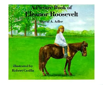 Obrázková kniha o Eleanor Rooseveltovej - A Picture Book of Eleanor Roosevelt