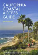 Sprievodca prístupom k pobrežiu Kalifornie, siedme vydanie - California Coastal Access Guide, Seventh Edition