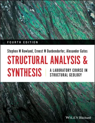 Štrukturálna analýza a syntéza: Laboratórny kurz štruktúrnej geológie - Structural Analysis and Synthesis: A Laboratory Course in Structural Geology