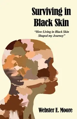 Prežiť v čiernej koži: Ako život v čiernej koži formoval moju cestu - Surviving in Black Skin: How Living in Black Skin Shaped my Journey
