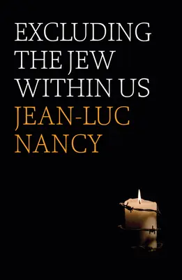 Vylúčenie Žida v nás - Excluding the Jew Within Us