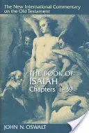 Kniha Izaiáša, kapitoly 1-39 - The Book of Isaiah, Chapters 1-39