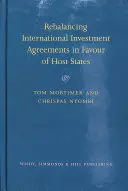Zmena rovnováhy medzinárodných investičných dohôd v prospech hostiteľských štátov - Rebalancing International Investment Agreements in Favour of Host States