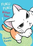 Fukufuku: Príbehy mačiatka, 1 - Fukufuku: Kitten Tales, 1