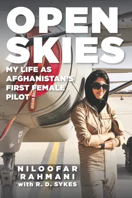 Otvorené nebo: Môj život prvej afganskej pilotky - Open Skies: My Life as Afghanistan's First Female Pilot