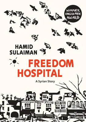 Nemocnica slobody: Sýrsky príbeh - Freedom Hospital: A Syrian Story