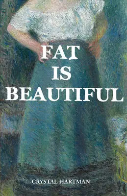 Tuk je krásny - Fat Is Beautiful