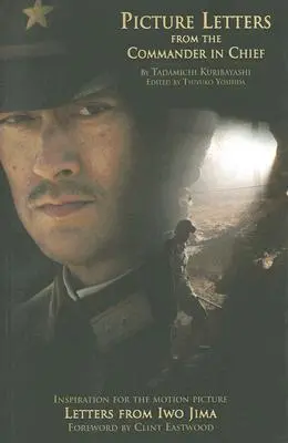 Obrazové listy hlavného veliteľa, 1: Listy z Iwo Jimy - Picture Letters from the Commander in Chief, 1: Letters from Iwo Jima
