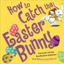 Ako chytiť veľkonočného zajačika - How to Catch the Easter Bunny