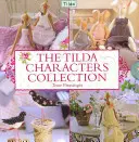 Kolekcia Tildiných postavičiek - The Tilda Characters Collection