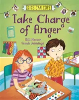 Deti to zvládnu: Prevziať kontrolu nad hnevom - Kids Can Cope: Take Charge of Anger
