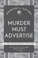 Vražda musí mať reklamu - klasická kriminálka v najlepšej forme - Murder Must Advertise - Classic crime fiction at its best