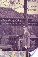 Kroniky môjho života: Američan v srdci Japonska - Chronicles of My Life: An American in the Heart of Japan