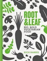 Root & Leaf - Veľké, odvážne vegetariánske jedlo - Root & Leaf - Big, bold vegetarian food