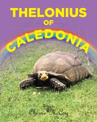 Thelonius z Kaledónie - Thelonius of Caledonia
