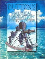 Duttonova námorná navigácia, 15. vydanie - Dutton's Nautical Navigation, 15th Edition
