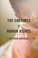 Konečné časy ľudských práv - The Endtimes of Human Rights
