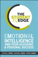 The Student EQ Edge: Emočná inteligencia a váš akademický a osobný úspech - The Student EQ Edge: Emotional Intelligence and Your Academic and Personal Success