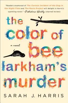 Farba vraždy Bee Larkhamovej - The Color of Bee Larkham's Murder