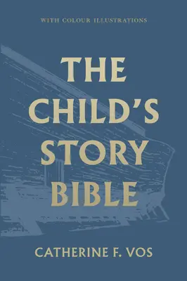 Biblia príbehov pre deti - The Child's Story Bible