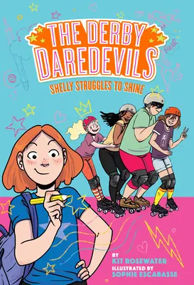 Shelly sa snaží zažiariť (The Derby Daredevils Book #2) - Shelly Struggles to Shine (the Derby Daredevils Book #2)
