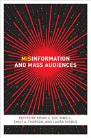 Dezinformácie a masové publikum - Misinformation and Mass Audiences