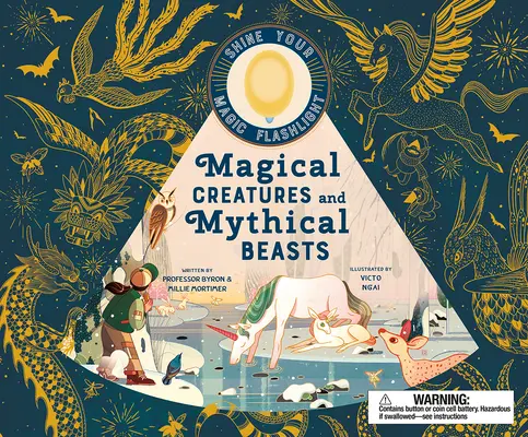 Magické bytosti a mýtické zvieratá: Obsahuje kúzelnú baterku, ktorá osvetľuje viac ako 30 magických zvierat! - Magical Creatures and Mythical Beasts: Includes Magic Flashlight Which Illuminates More Than 30 Magical Beasts!