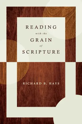 Čítanie podľa zrna Písma - Reading with the Grain of Scripture