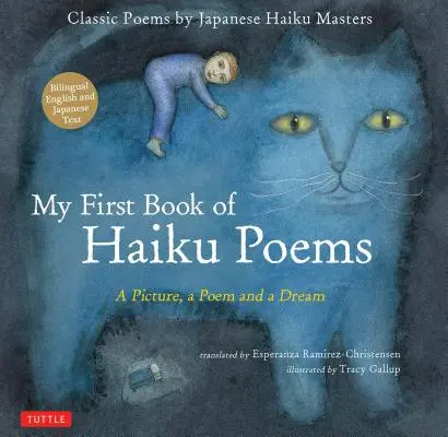 Moja prvá kniha básní haiku: Klasické básne japonských majstrov haiku - My First Book of Haiku Poems: A Picture, a Poem and a Dream; Classic Poems by Japanese Haiku Masters