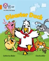 Katastrofická kačica - skupina 06/oranžová - Disaster Duck - Band 06/Orange