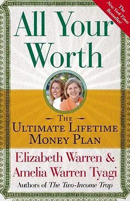 Celá tvoja hodnota: Publikácie: Konečný celoživotný finančný plán - All Your Worth: The Ultimate Lifetime Money Plan