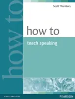 Ako učiť rečnenie - How to Teach Speaking