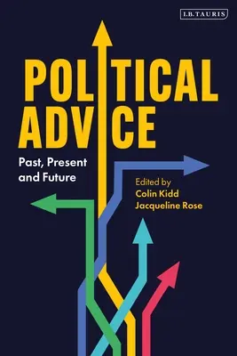 Politické poradenstvo: Minulosť, súčasnosť a budúcnosť - Political Advice: Past, Present and Future