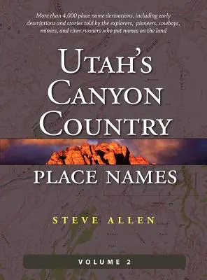 Miestne názvy v kaňonoch Utahu, zv. 2 - Utah's Canyon Country Place Names, Vol. 2