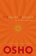 Tajomstvo tajomstiev: O tajomstve zlatého kvetu: taoistické učenie o živote a existencii - The Secret of Secrets: On the Secret of the Golden Flower: Taoist Teachings on Life and Existence