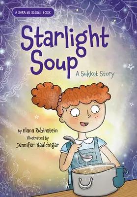 Hviezdna polievka: Príbeh o Sukotovi - Starlight Soup: A Sukkot Story