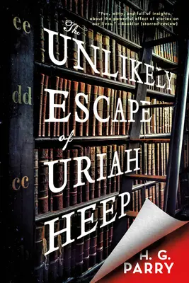 Nepravdepodobný útek Uriáša Heepa - The Unlikely Escape of Uriah Heep