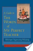 Sprievodca slovami môjho dokonalého učiteľa - A Guide to the Words of My Perfect Teacher