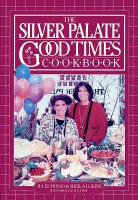 Strieborná kuchárska kniha Dobré časy - The Silver Palate Good Times Cookbook