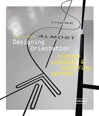Dizajnová orientácia: Koncepcie značenia a orientačné systémy - Designing Orientation: Signage Concepts & Wayfinding Systems