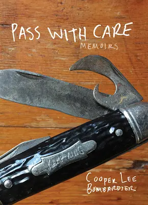 Pass with Care: Memoáre - Pass with Care: Memoirs